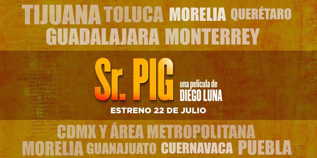 diegoluna_'s tweet photo. Hoy estaremos en estas ciudades. Búsquenla en la cartelera local. #SrPig en México! https://t.co/FtnDs3RcIB
