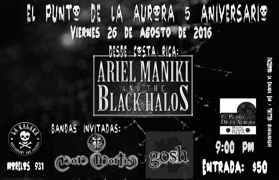 Viernes 26 de agosto: Ariel Maniki and the Black Halos (Costa Rica), Non Mortis y Gosh.

facebook.com/events/1058236…