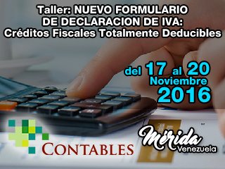 NUESTRA PRÓXIMA EDICIÓN  I Taller NUEVO FORMULARIO DE DECLARACION DE IVA. CUPOS LIMITADOS