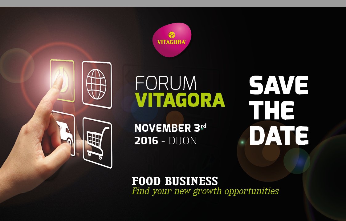 VitagoraGNS's tweet image. Save the date! Meet us in Dijon on November 3rd 2016, at the Forum #VITAGORA2016! #foodbusiness