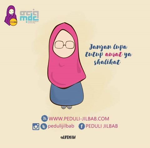 Jadi, kalau kamu mengaku muslimah, jangan lupa tutup aurat yaa :')
.
.
.
