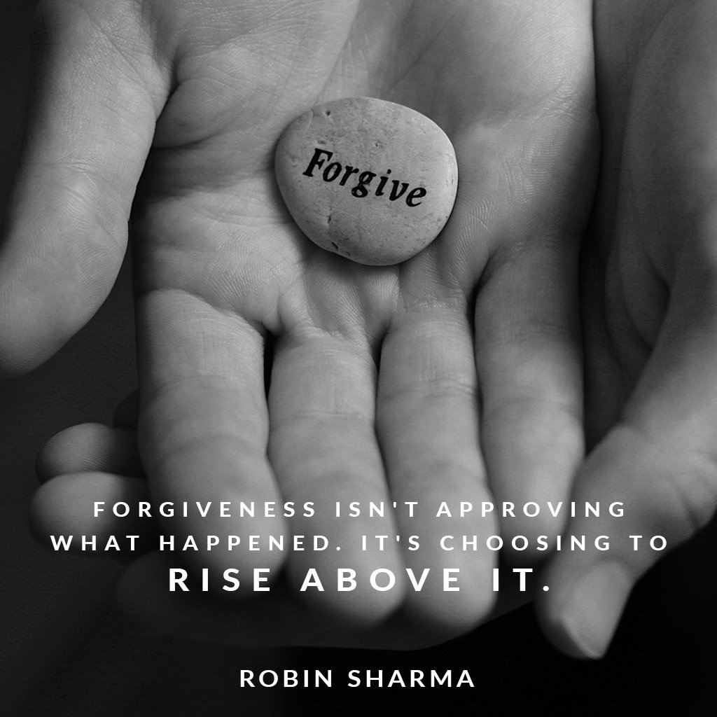 RobinSharma's tweet photo. Forgiveness isn't approving what happened. It's choosing to rise above it. https://t.co/POyjBaA7JO