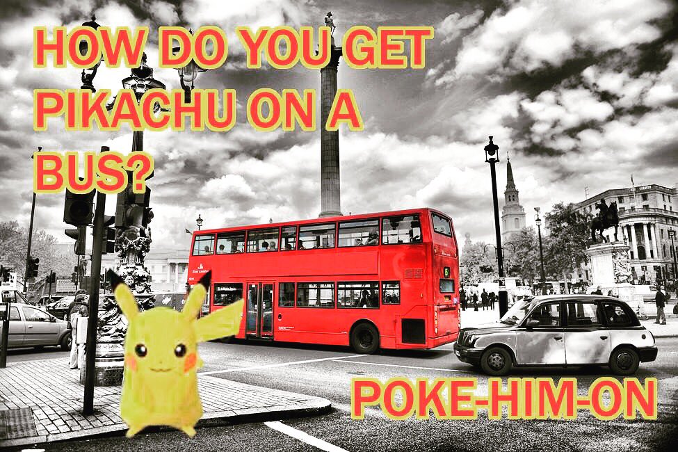 An old joke which has one back into fashion #PokemonGO #pokemon #rocktreemendous #funny #londonbus