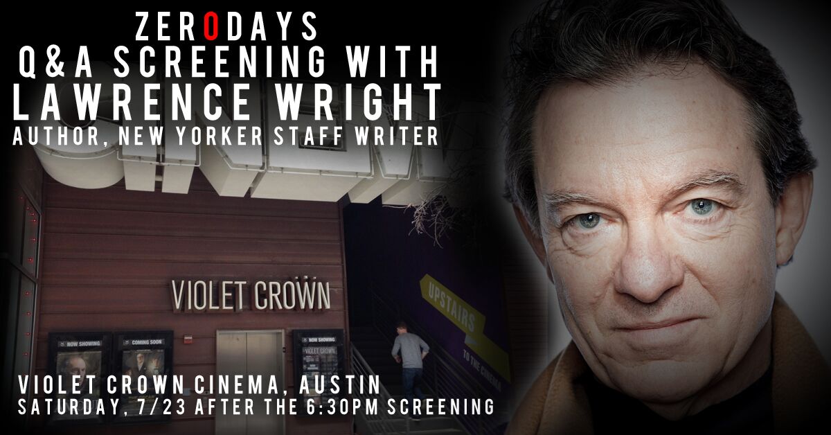 Lawrence Wright On Twitter Austin Friends Join Me Saturday Discussing Alexgibneyfilm Zero Days