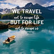 BPSglobal's tweet image. "We travel not to escape life, but for life not to escape us"