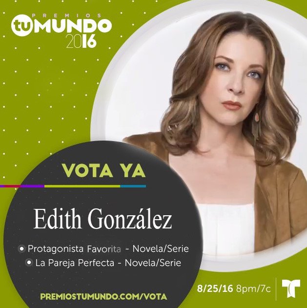 Nominamos a la Mejor Actriz en <a href="/PremiosTuMundo/">Premios Tu Mundo</a> como #ProtagonistaFavorita <a href="/EdithGonzalezMx/">Edith Gonzalez</a> telemundo.com/entretenimient… …