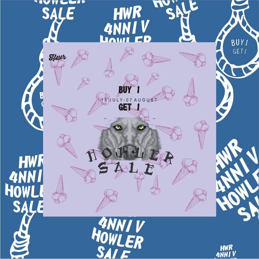 #HWR4NNIV #HOWLERSALE #BUY1GET1 #SALESALESALE