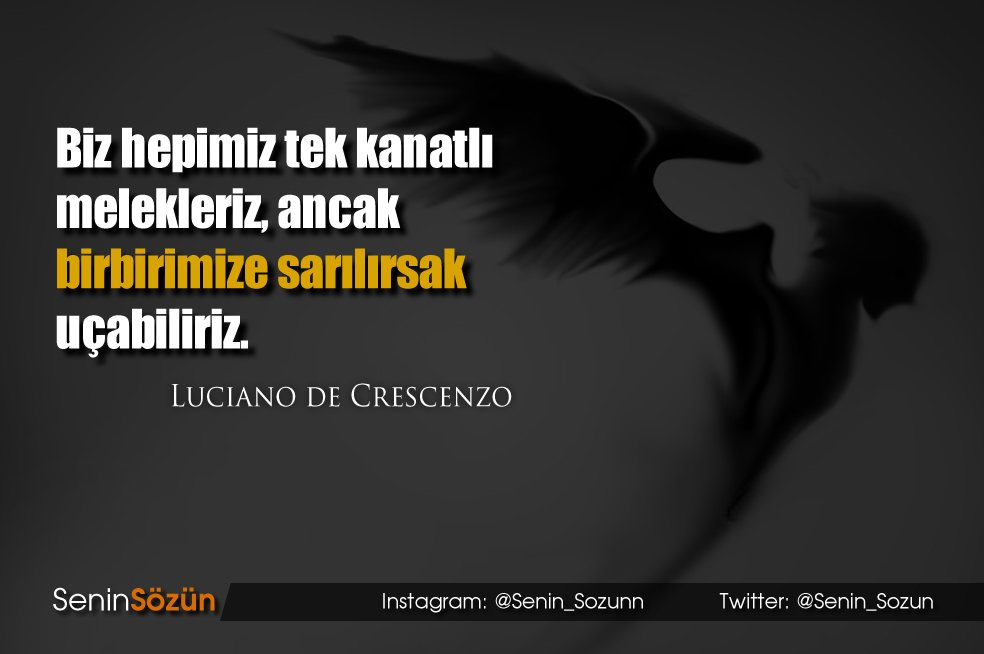 Biz hepimiz tek kanatlı melekleriz, ancak birbirimize sarılırsak uçabiliriz.

#birlikteçokgüzeliz