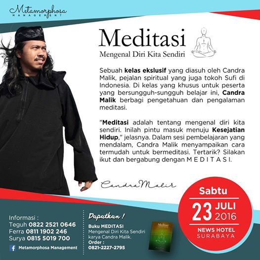 Hadir lagi di Surabaya Kelas Meditasi Lv 1 w/ Gus <a href="/CandraMalik/">Candra Malik</a> . 23 Juli 2016. Yuks Mengenal Diri Kita Sendiri !
