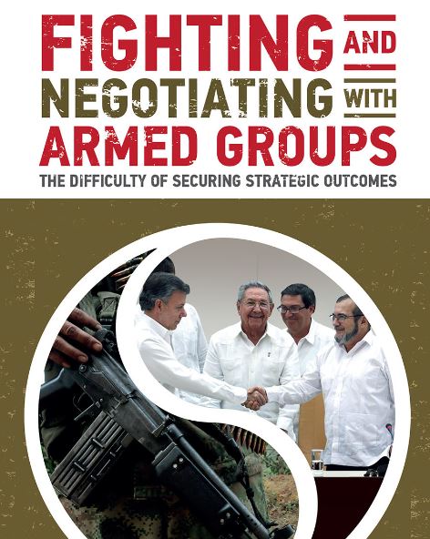OUT NOW: Fighting and Negotiating with Armed Groups >bit.ly/2ahDKx9