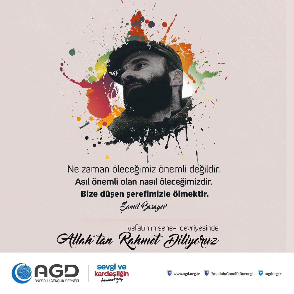 Nezaman öleceğimiz önemli değildir
Asıl önemli olan nasıl öleceğimizdir
Bize düşen şerefimizle ölmektir
Ş.Basayev