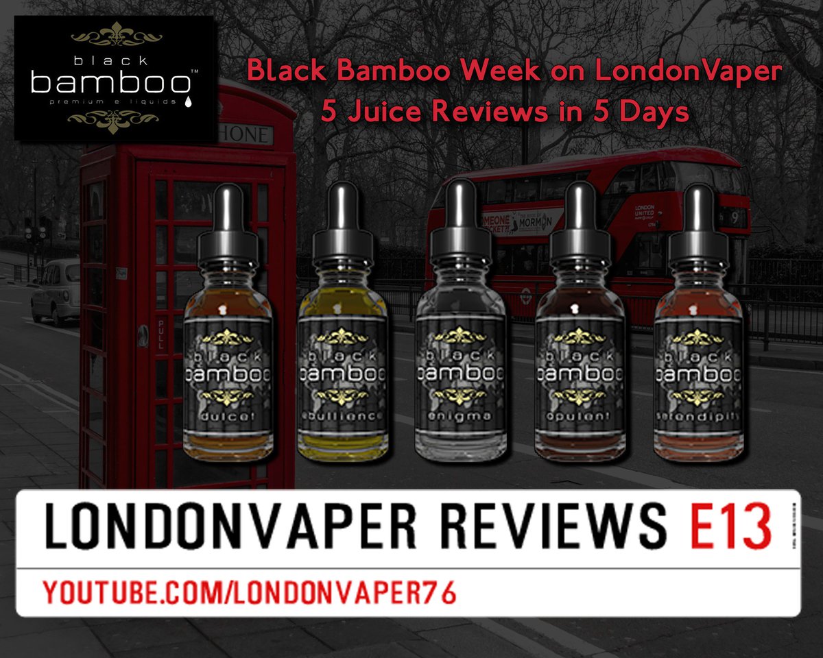 LndnVaper's tweet photo. This week on LondonVaper.  5 E-liquids for review from @blackbambooliqs.   Starting tomorrow #blackbamboo #vapefam https://t.co/rEN35XoJIt