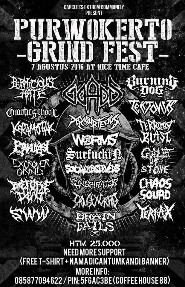 PURWOKERTO GRIND FEST 7 AGUSTUS 2016 | PERNICIOUS HATE | GODAS | BURNING DOG | And more !!!