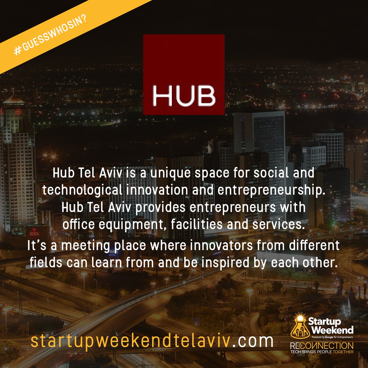 SWTelAviv's tweet photo. GUESS WHO'S IN? Check out our new exclusive partnership ! #HUB #startup #startupweekend #TelAviv https://t.co/cN2PrebLYS