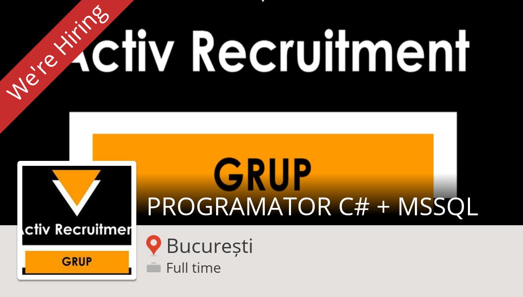 recrutareactiv's tweet image. #PROGRAMATOR C# + MSSQL (#job) wanted in #București. #ActivRecruitmentGrup workfor.us/av24bc