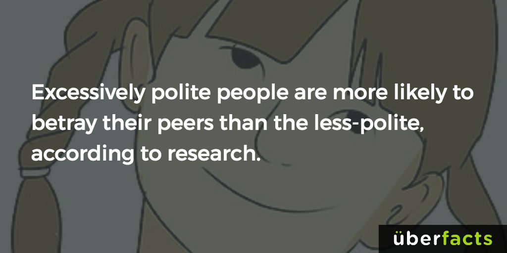 UberFacts's tweet photo. Watch out for the people who are "too nice" https://t.co/rAitFbI5oo