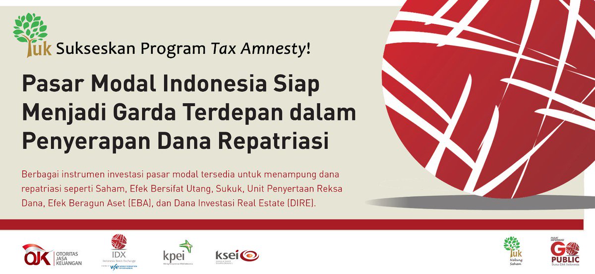 Pasar Modal Indonesia Siap Menjadi Garda Terdepan Dana Repatriasi. Yuk Sukseskan Program Tax Amnesty! #amnestipajak