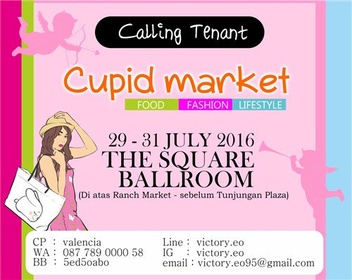 CakMisbah_'s tweet photo. CUPID MARKET - Calling for all the F&B, Fashion, Stuff, etc | 29 - 31 Jul'16 | Info : 0877 8900 0058 (WA) https://t.co/zBq8PZ2NH4 #eventsu…