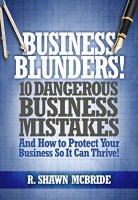 Business Blunders!: 10 Dangerous Business Mistakes and How to83 goo.gl/NgQ0ND