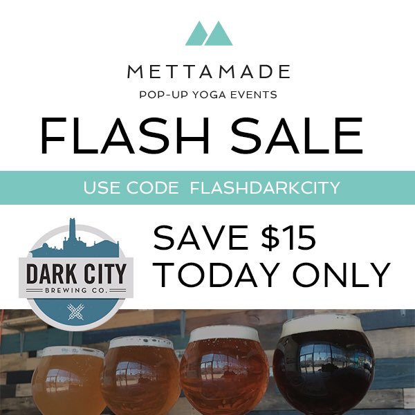 mettamadeusa's tweet photo. TODAY ONLY @ Dark City Sign up for our 7/17 online #popupyoga #brews #mettamadeusa #flashsale #yoga https://t.co/qRaU9c7vzx