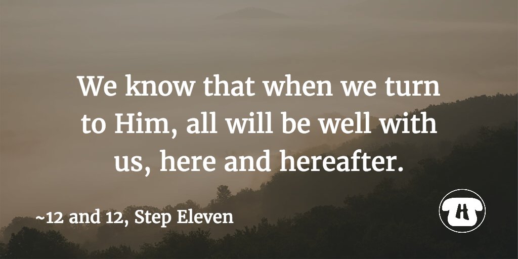 hopelinksdirect's tweet image. We know that when we turn to Him, all will be well with us, here and hereafter. #12and12 #StepEleven