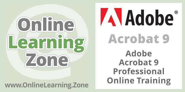 Adobe Acrobat 9 Pro Essentials Online Training onlinelearning.zone/Adobe-Acrobat-… #training #cert