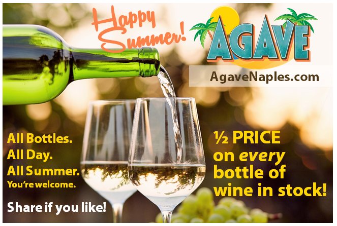 Happy Summer #SWFL! AGAVE has delicious eats + HALF PRICE WINE all summer! View menus: AgaveNaples.com/menus