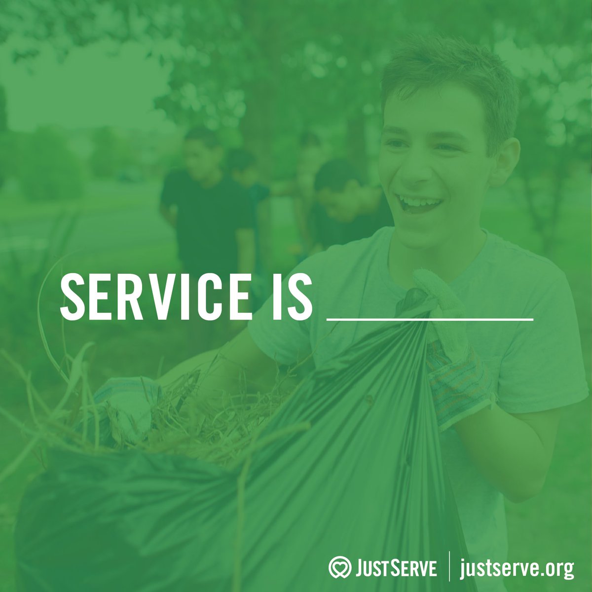 JustServe's tweet photo. Fill in the blank. #ServiceIs ______. https://t.co/jLGexn6yHu