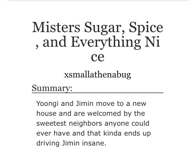 42. misters sugar, spice & everything nice- crack fic- neighbors yoonmin & vkook- fluff https://archiveofourown.org/works/7458670 