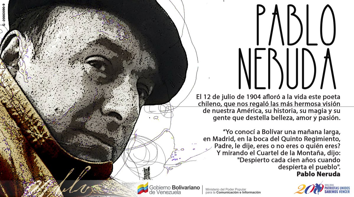 mineducacion_ve's tweet photo. #TalDíaComoHoy nace el poeta de todos Pablo Neruda,quién rindió merecido homenaje a nuestra Patria con su palabra https://t.co/mMBBLZGmuv