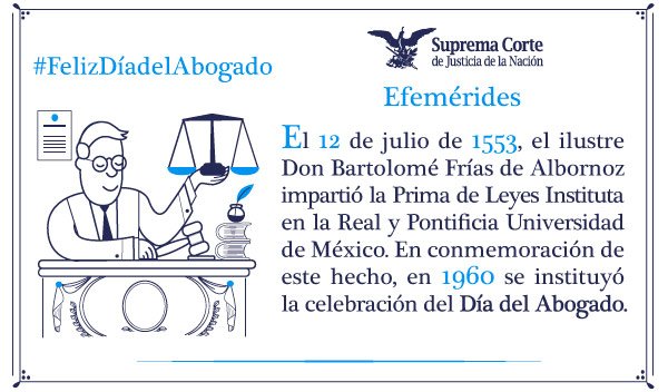 SCJN's tweet image. Hoy es #DíadelAbogado.