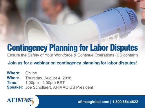 AFIMACGlobal's tweet photo. REGISTER: '#ContingencyPlanning for US #LaborDisputes' #webinar with @joeschollaert Aug. 4 https://t.co/RpvLno8WGr https://t.co/2e3m1H6kjU