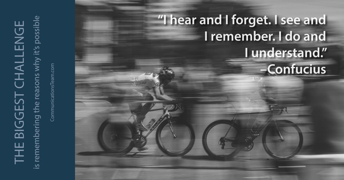 communicateam's tweet photo. "I hear and I forget. I see and I remember. I do and I understand." -Confucius #rememberhow… https://t.co/MOjaA6zr7Y https://t.co/uMooGY2IX6