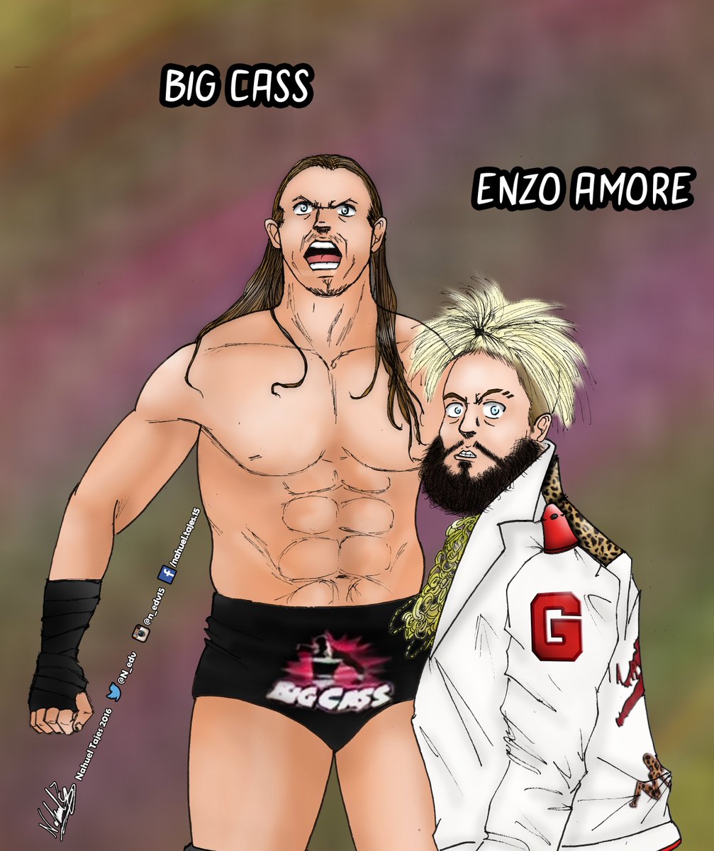 Nahuel Tajes Big Cass And Enzo Amore Wwe Sawft Howyoudoin Bigcass Enzoamore Raw Smackdown Wrestling Drawing Certifiedg