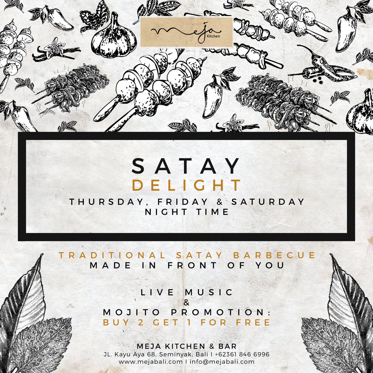 "Satay Delight" from Thursday to Saturday at #MejaKitchenBar #Traditional #Satay #IndonesianFood #Bali