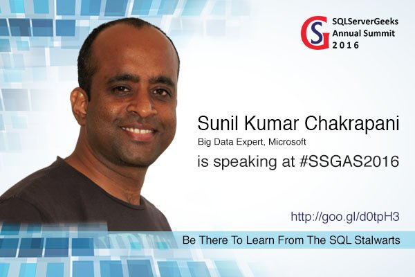 jenstirrup's tweet image. Learn Query #BigData with Sunil Kumar Chakrapani goo.gl/RTPA7p
#SSGAS2016 at #SQLServerGeeks in India.
