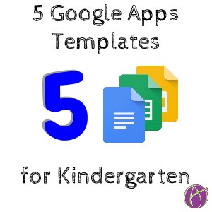 5 Google Apps Templates for Kindergarten - alicekeeler.com/2016/03/21/5-g…