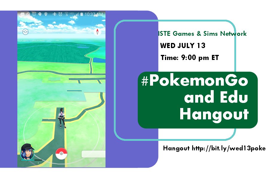 #ISTE16 Games & Sims Network is doing #PokemonGo Hangout tonite 9 pm ET ow.ly/cJh9302dRp8 #gbl #edtech #edchat