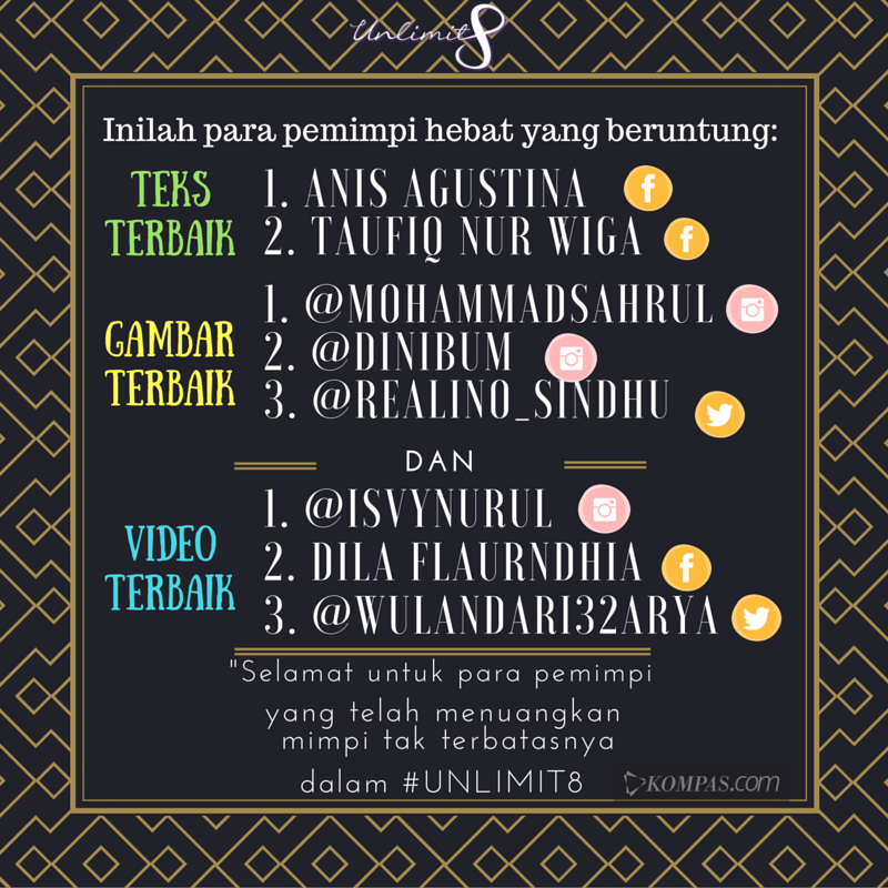 kompascom's tweet photo. Berikut adalah para pemimpi beruntung #Unlimit8 yang telah menuangkan mimpinya dalam bentuk teks, gambar, dan video. https://t.co/fEyGcBjkA6