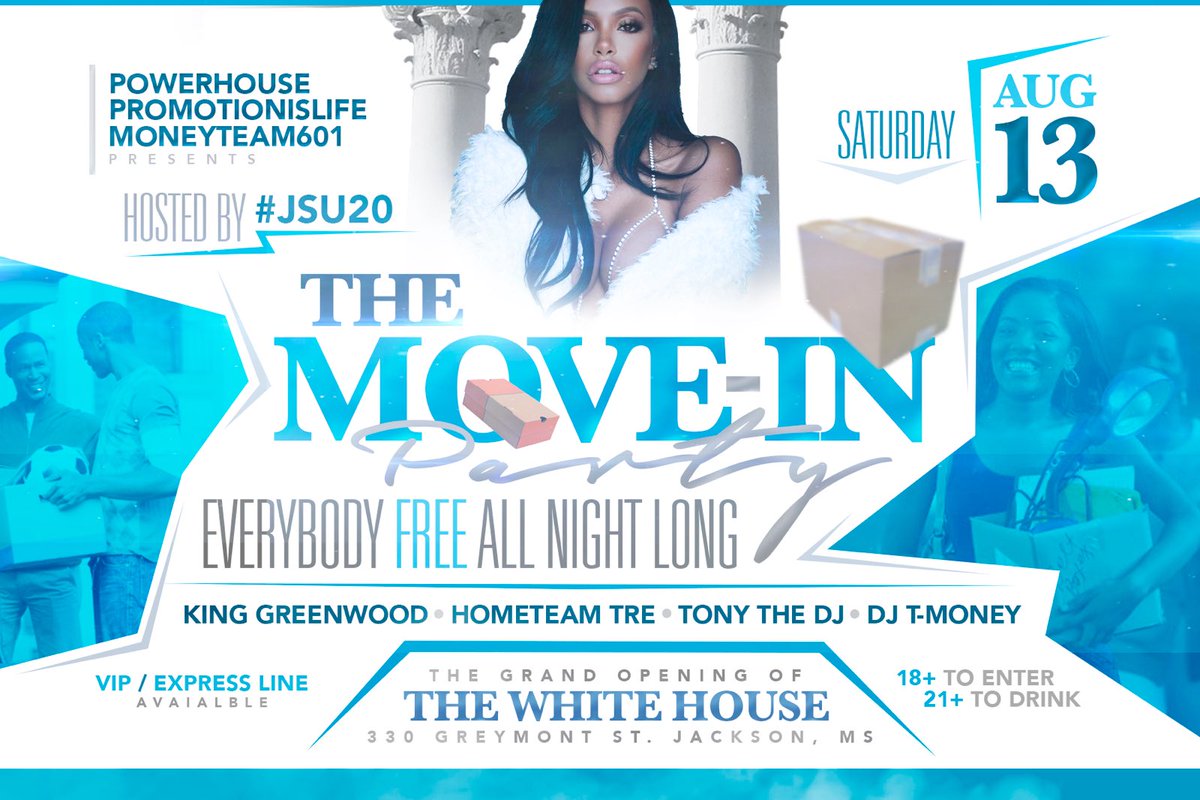 Liya_the_nerd's tweet photo. Sat Aug 13th we are @thewhitehousejxn | "The Move In" Hosted By: #JSU20 Doors Open Up @ 10:15 P.M #TheMoveInParty📦🔵 https://t.co/MGOUEC7Jn7