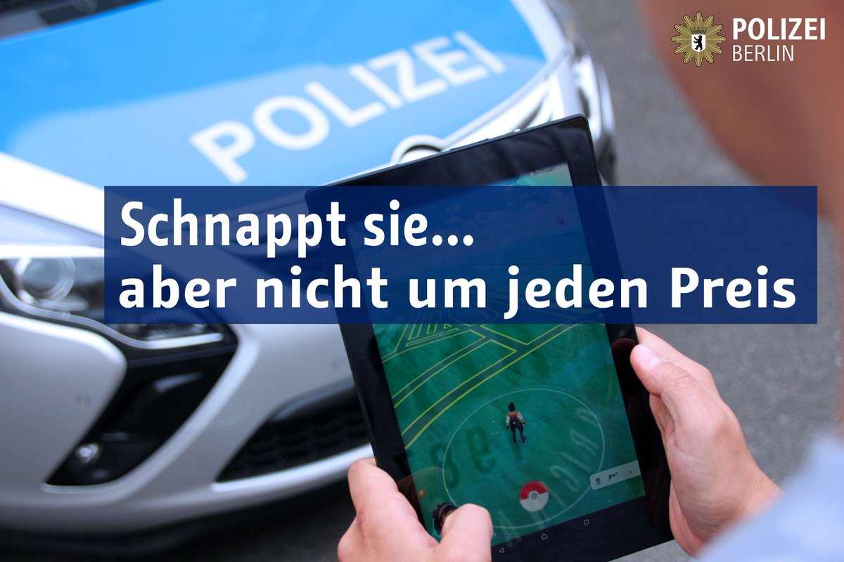 polizeiberlin's tweet image. Viel Spaß bei #PokémonGO - aber bitte #8geben auf sich selbst und andere. facebook.com/PolizeiBerlin/…
^tsm