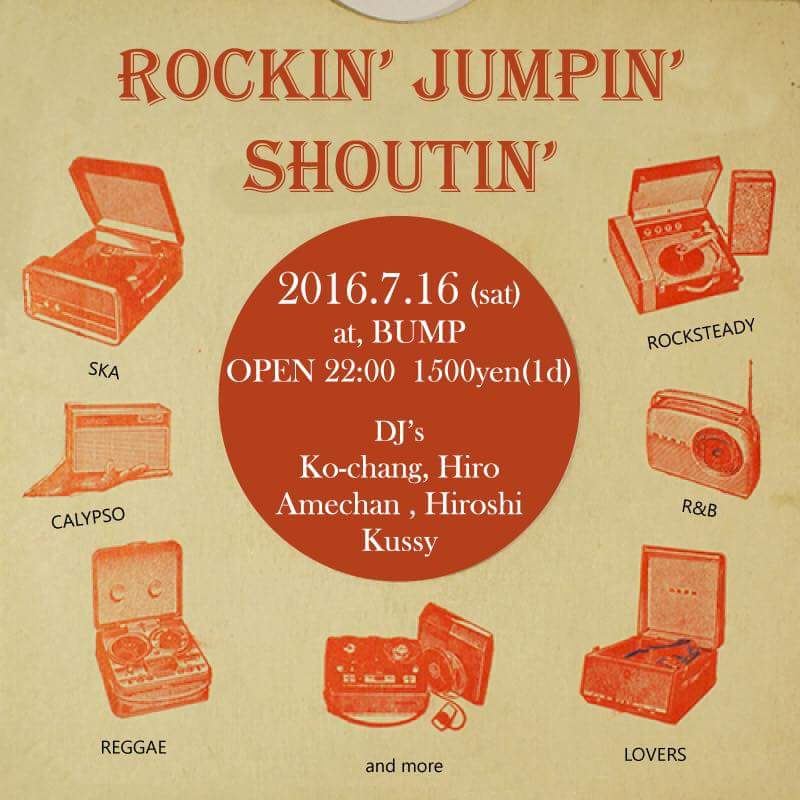 BUMP0908's tweet photo. 今週土曜日
「ROCKIN'JUMPIN'SHOUTIN'」
DJ/ko-chang.hiro.amechan.hiroshi &amp; kussy
SKA.ROCKSTEADY.REGGAE
Open22:00- 1500yen(1D) https://t.co/ivdVFtg4J3