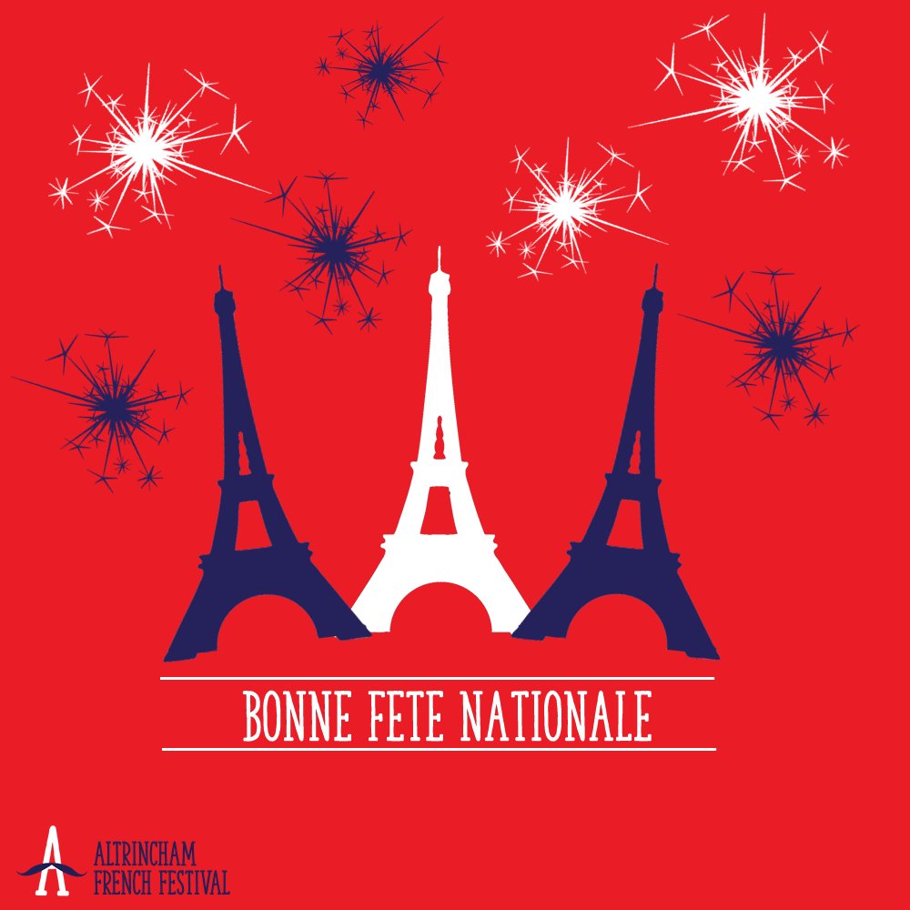 Bonne fete nationale from the French festival team! #Altrincham #Bastille #fetenationale #BastilleDay #14Juillet