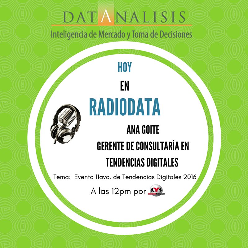 datanalisis's tweet image. Hoy #14Jul a las 12pm en  #Radiodata hablaremos sobre el evento Tendencias Digitales 2016, sintonízalo por @KYS1015