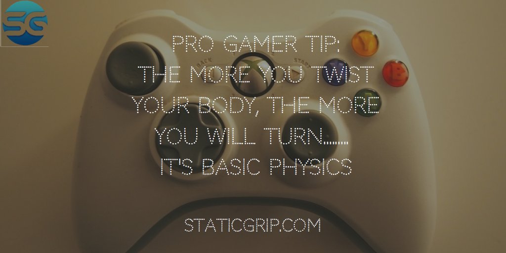 StaticGrip's tweet image. Pro Gamer Tips - Brought to you by Static Grip
#GamerTips #StaticGrip