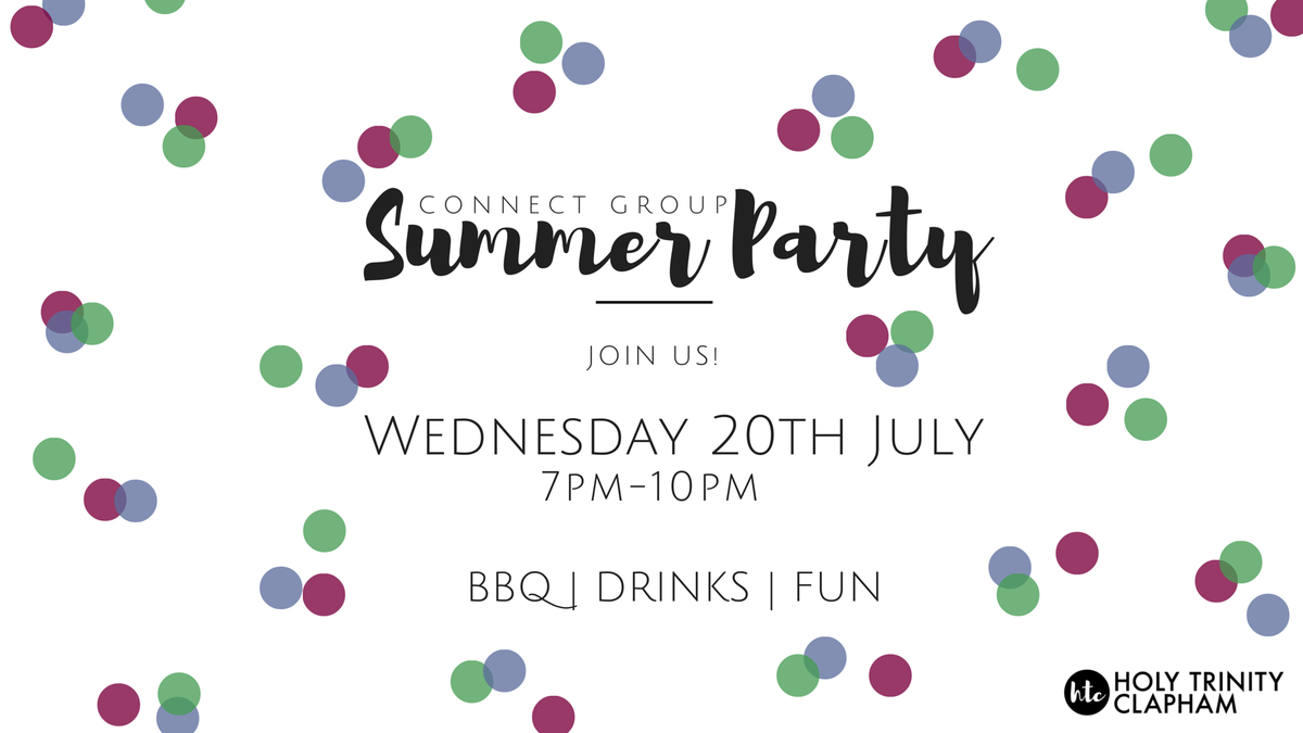 HTClapham's tweet photo. Wednesday 20th July is our Connect Group Summer Party! Come along for a BBQ and drinks! #HTCSummer https://t.co/gFsbMPEzmj