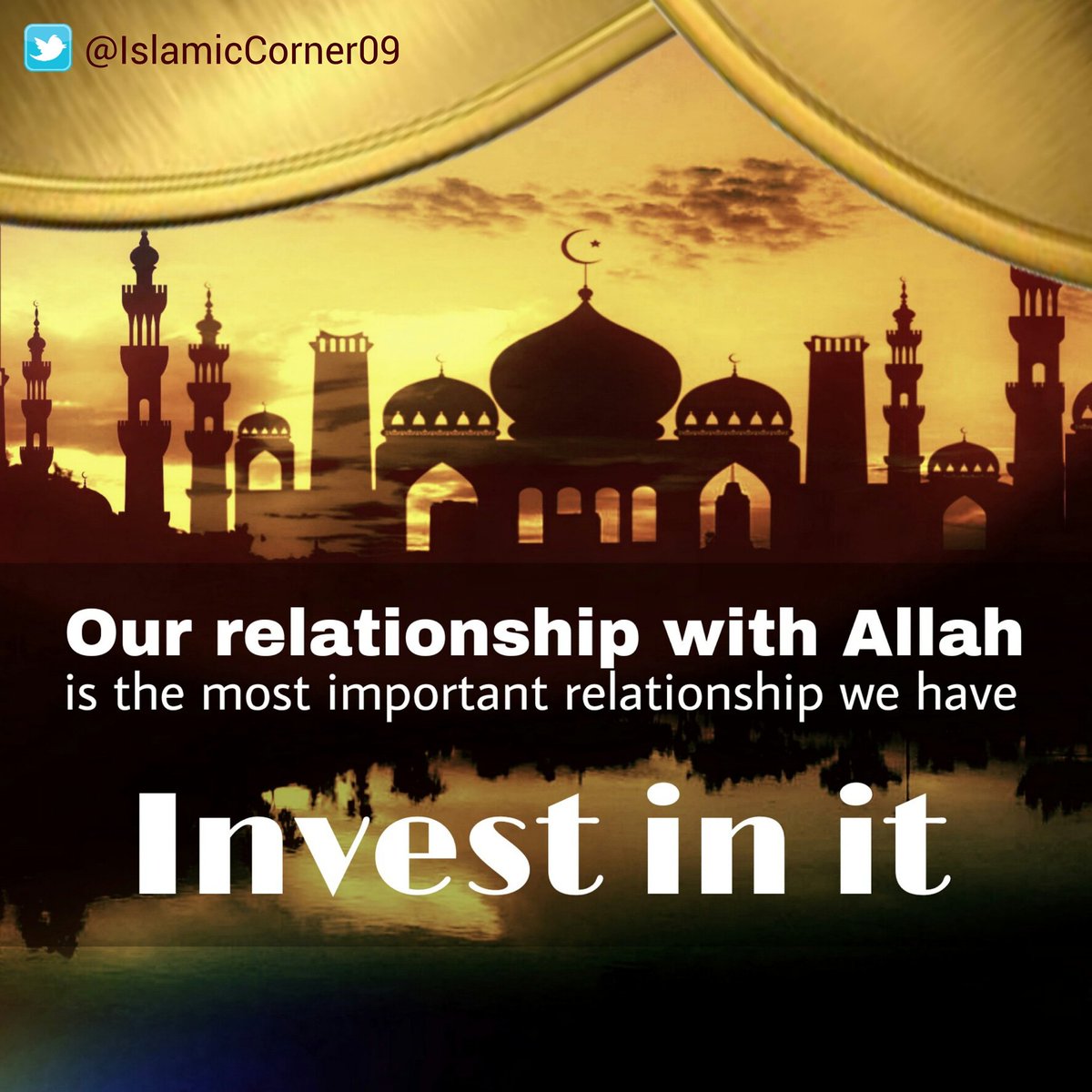 IslamicCorner09's tweet photo. Our relationship with Allah is the most important relationship we have. INVEST in it .
#IslamicCorner https://t.co/pVoh974xHz