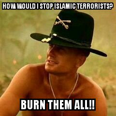 rydogs845's tweet photo. Damn Right!!

#BurnThemAll #ColKilgore #FuckISIS #FuckAlQaeda #FuckTaliban #Napalm https://t.co/eRhN8d1X3X