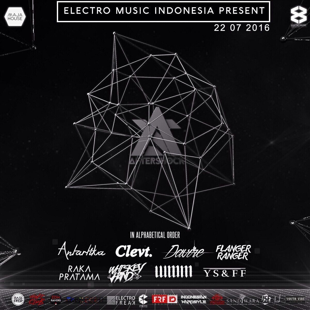 [THIS EVENT IS SUPPORTED BY ERID]
ELECTRO MUSIC INDONESIA PRESENT
AFTERSHOCK
FRIDAY, JULY 22th <a href="/MAJA/">Maja Solvi Bremer</a> HOUSE, BANDUNG