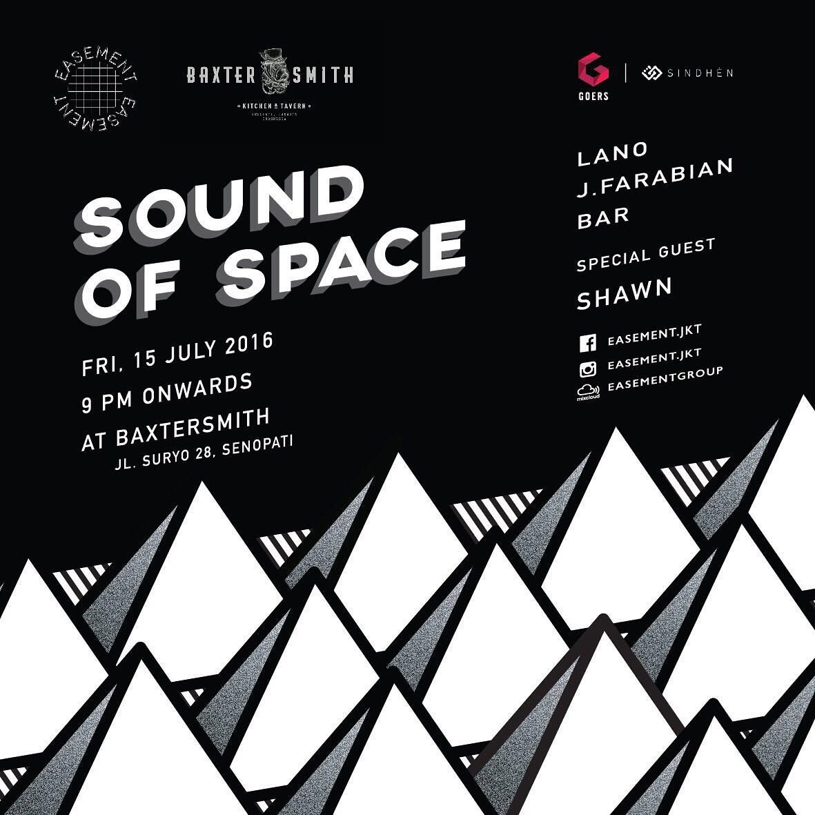 Tonight!!! Sound of space <a href="/baxtersmithjkt/">Baxter Smith jakarta</a>